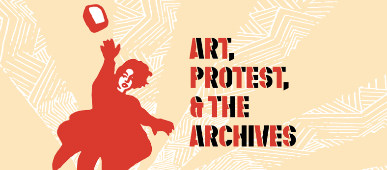 Beinecke Exhibition: Art, Protest & the Archives